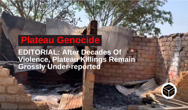 EDITORIAL After Decades Of Violence, Plateau Killings Remain Grossly Under-reported